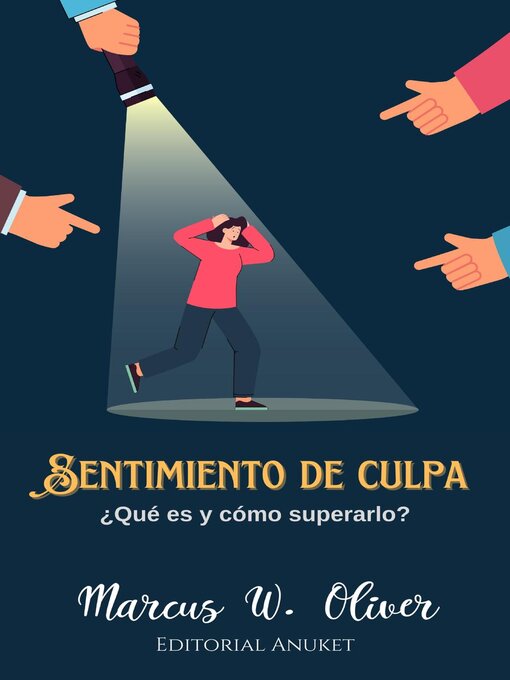 Title details for Sentimiento de Culpa by Marcus W. Oliver - Available